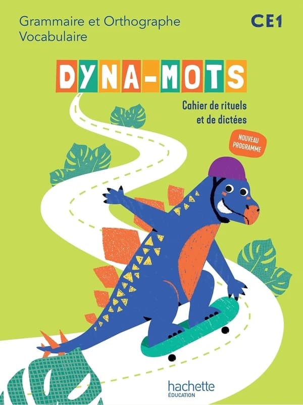 Dyna-mots : Français ; CE1 ; Cahier de rituels et de dictées