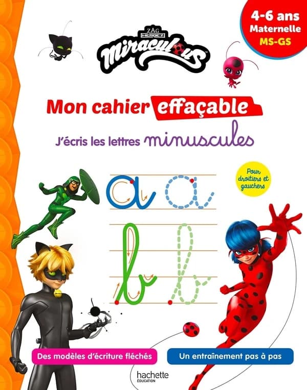 Miraculous ; Mon cahier effaçable ; MS, GS ; J'écris les lettres minuscules