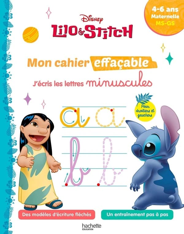 Lilo et Stitch ; Mon cahier effaçable ; J'écris les lettres minuscules ; MS, GS