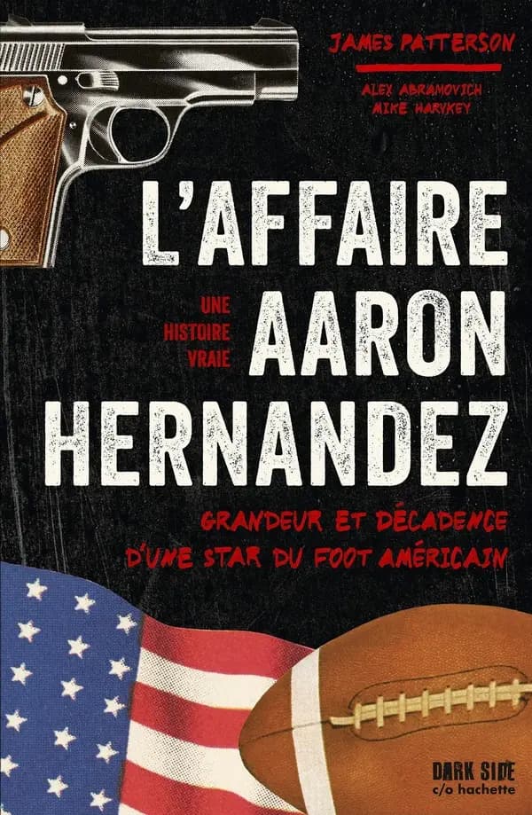 L'affaire Aaron Hernandez : grandeur et décadence d'une star du foot américain