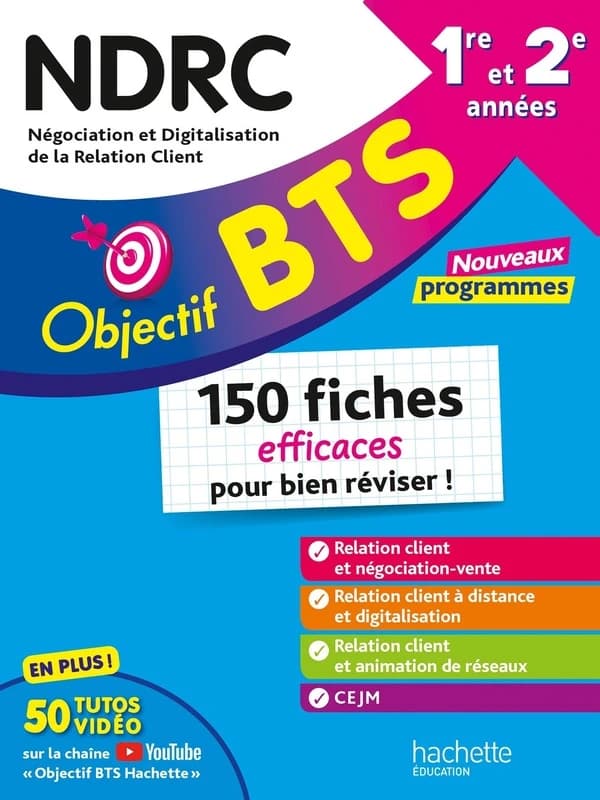 Objectif BTS : BTS NDRC, 1re et 2e années ; 150 fiches efficaces pour bien réviser ! (édition 2026)