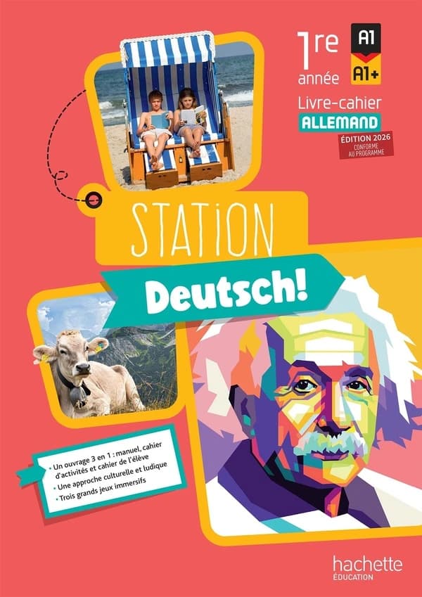 Station Deutsch ! : Allemand ; 1re année ; Livre-cahier élève (édition 2026)