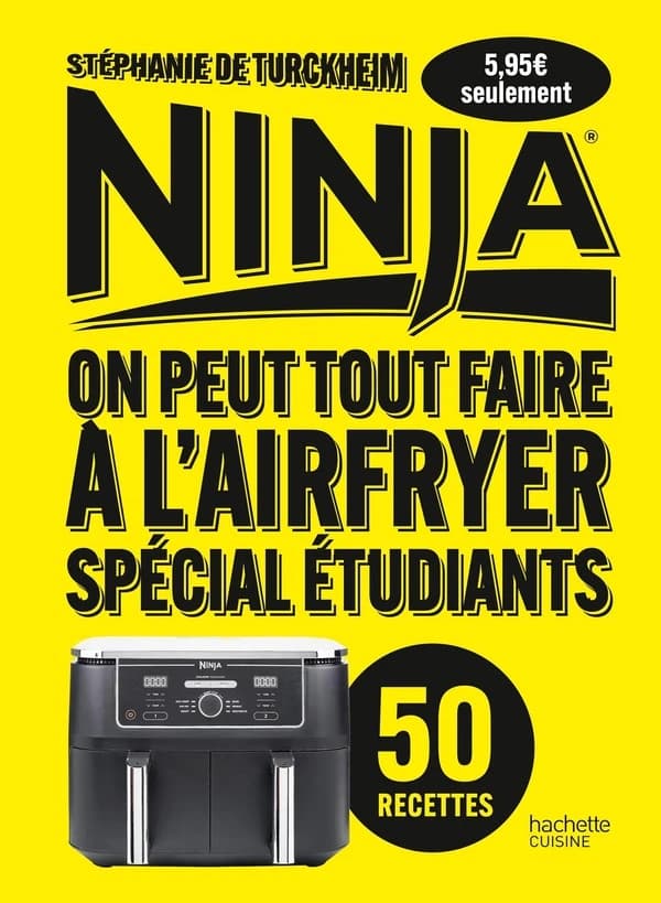 Ninja : on peut tout faire à l'airfryer : spécial étudiants