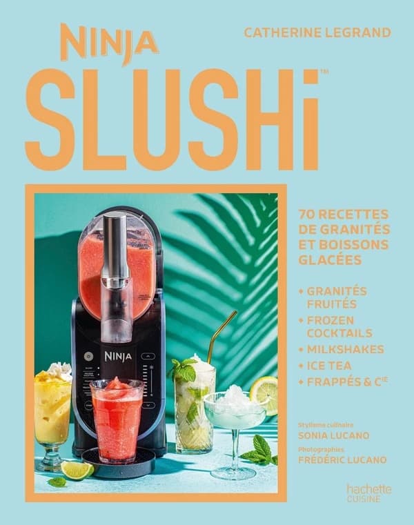 Ninja slushi : 70 recettes de granités et boissons glacées...