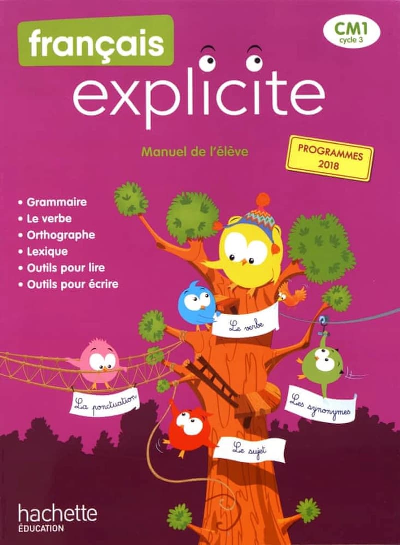 Français explicite, CM1, cycle 3 : manuel de l'élève, programmes 2018