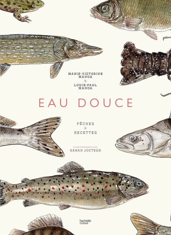 Eau douce : pêches et recettes