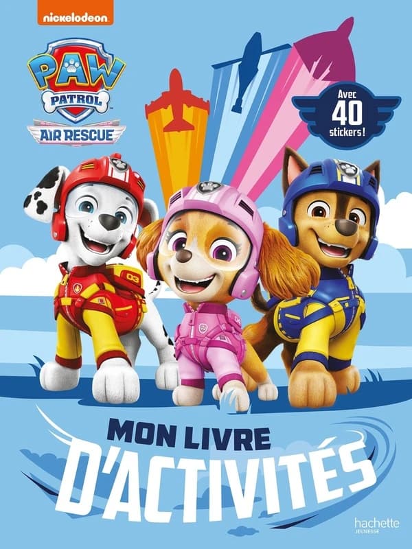 La Pat'Patrouille : Air Rescue ; Mon livre d'activités