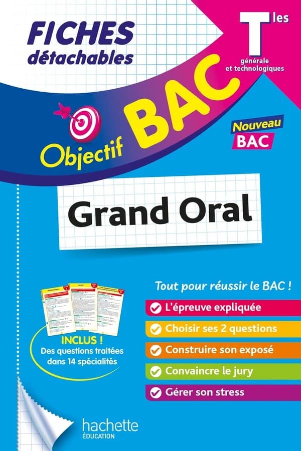 Objectif bac : Grand oral ; Terminale ; Fiches détachables