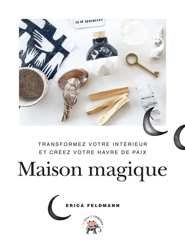 Maison magique: Transformez votre intérieur et créez votre havre de paix