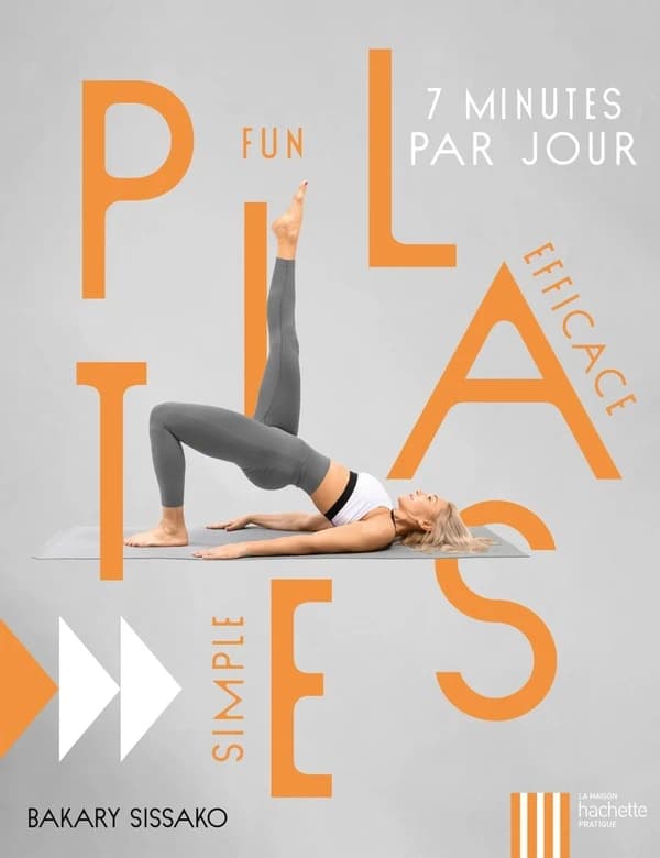 Pilates : simple, fun, efficace
