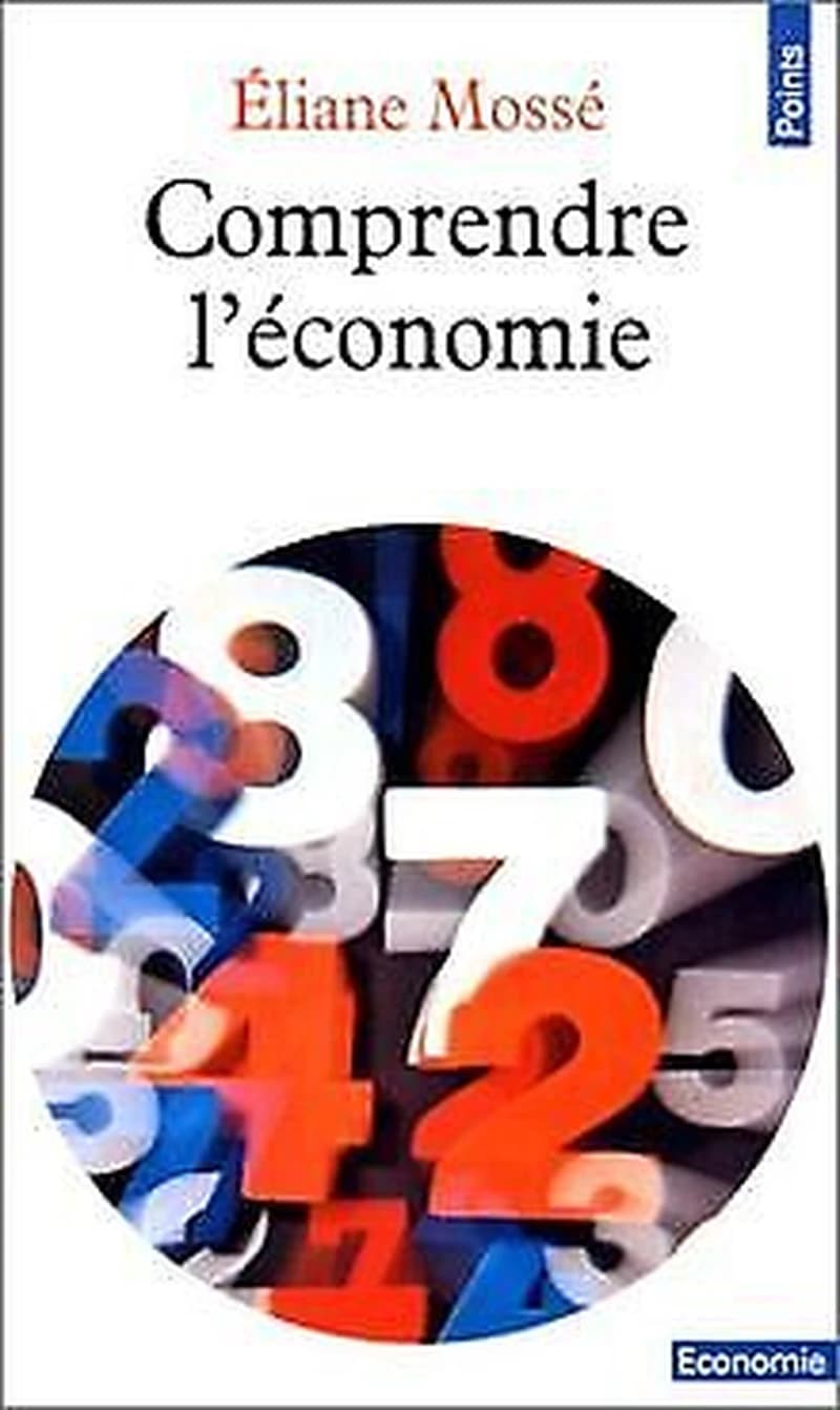Comprendre l'économie (3 éd. revue et augmentée en 1978) Éliane Mossé