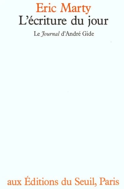 L'Écriture du jour : le "Journal" d'André Gide