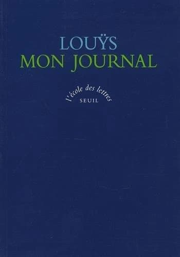 Mon journal : 24 juin 1887-16 mai 1888 : texte intégral