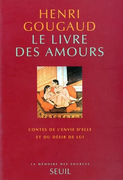 Le livre des amours : contes de l'envie d'elle et du désir de lui