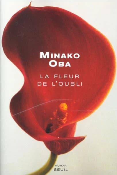 La fleur de l'oubli : roman