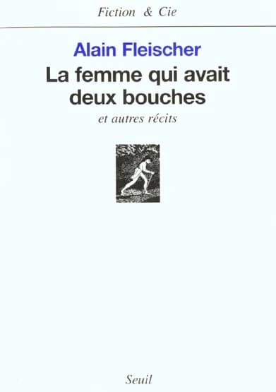 La femme qui avait deux bouches : et autres récits