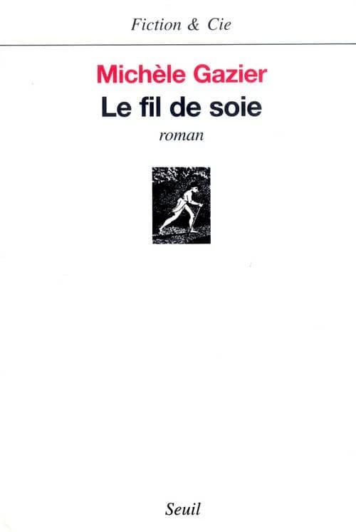 Le fil de soie : roman