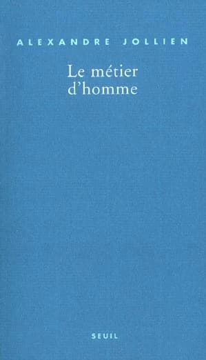 Le métier d'homme