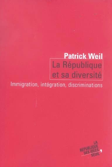 La République et sa diversité : immigration, intégration, discrimination