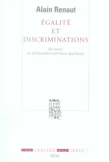 Égalité et discriminations : un essai de philosophie politique appliquée