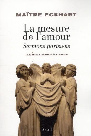 La mesure de l'amour : sermons parisiens