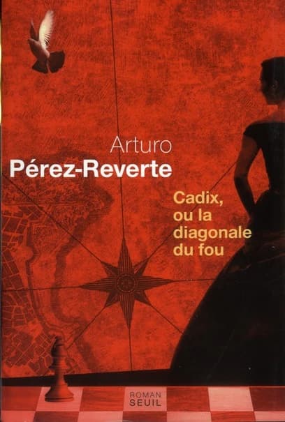 Cadix, ou la diagonale du fou