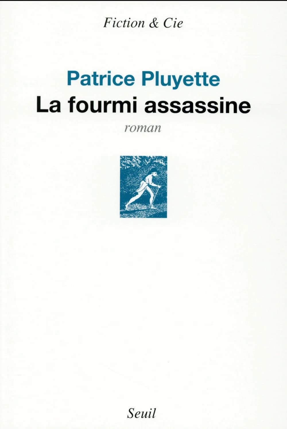 La fourmi assassine : roman