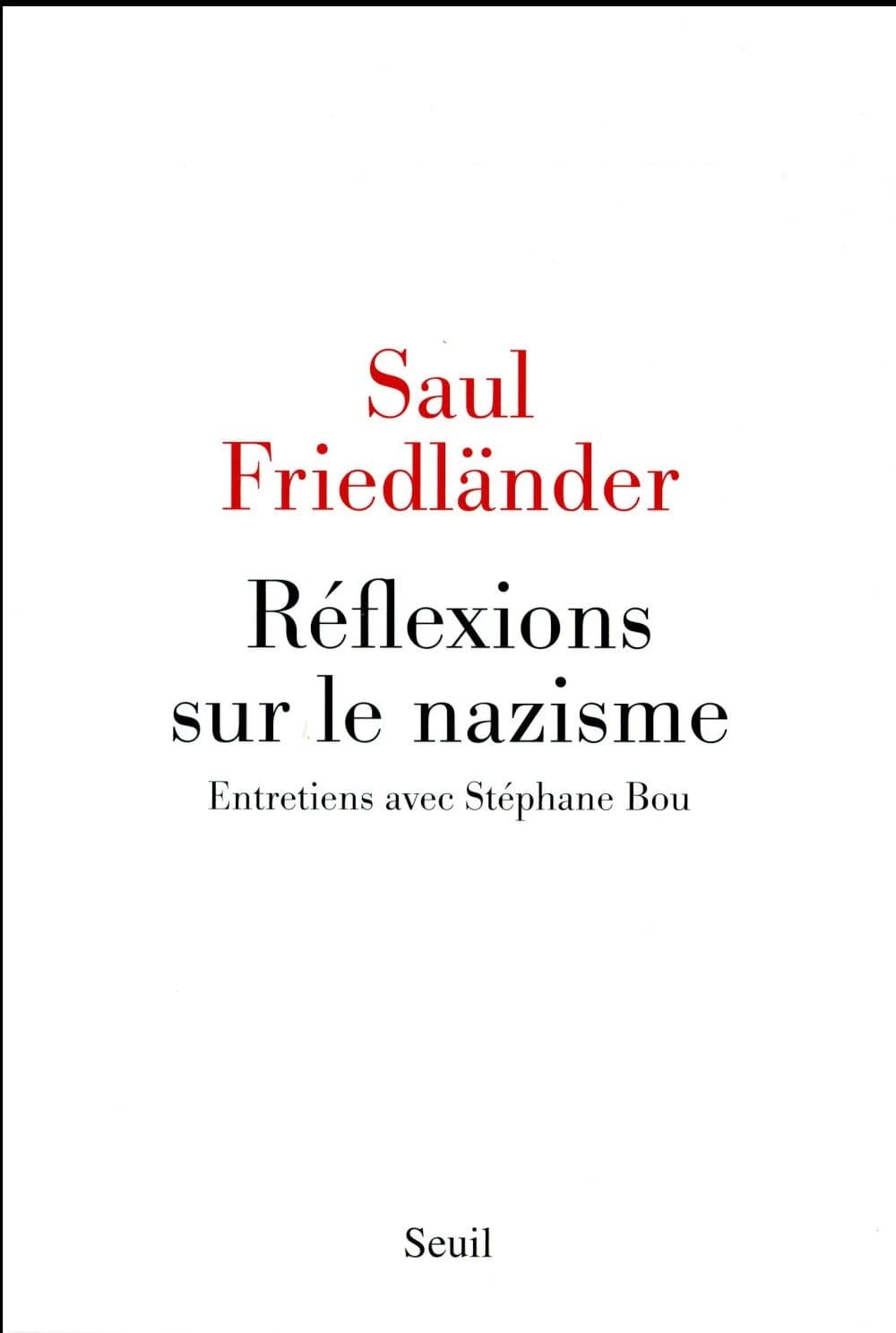 Réflexions sur le nazisme : entretiens avec Stéphane Bou
