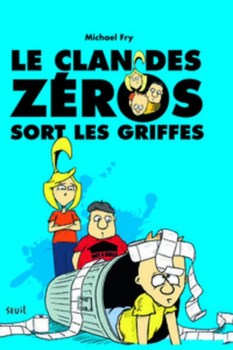 Le clan des zéros sort ses griffes