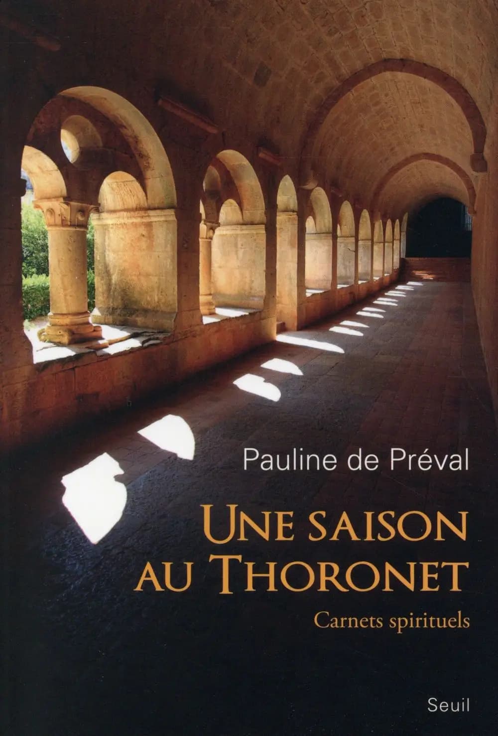 Une saison au Thoronet : carnets spirituels