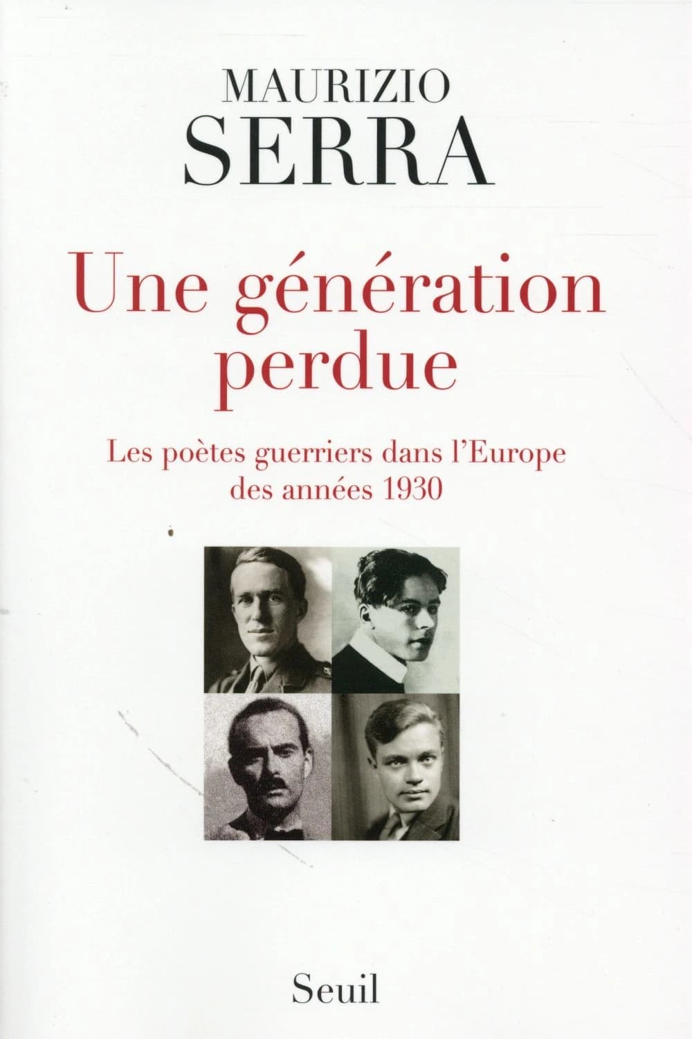Une génération perdue : les poètes guerriers dans l'Europe des années 1930