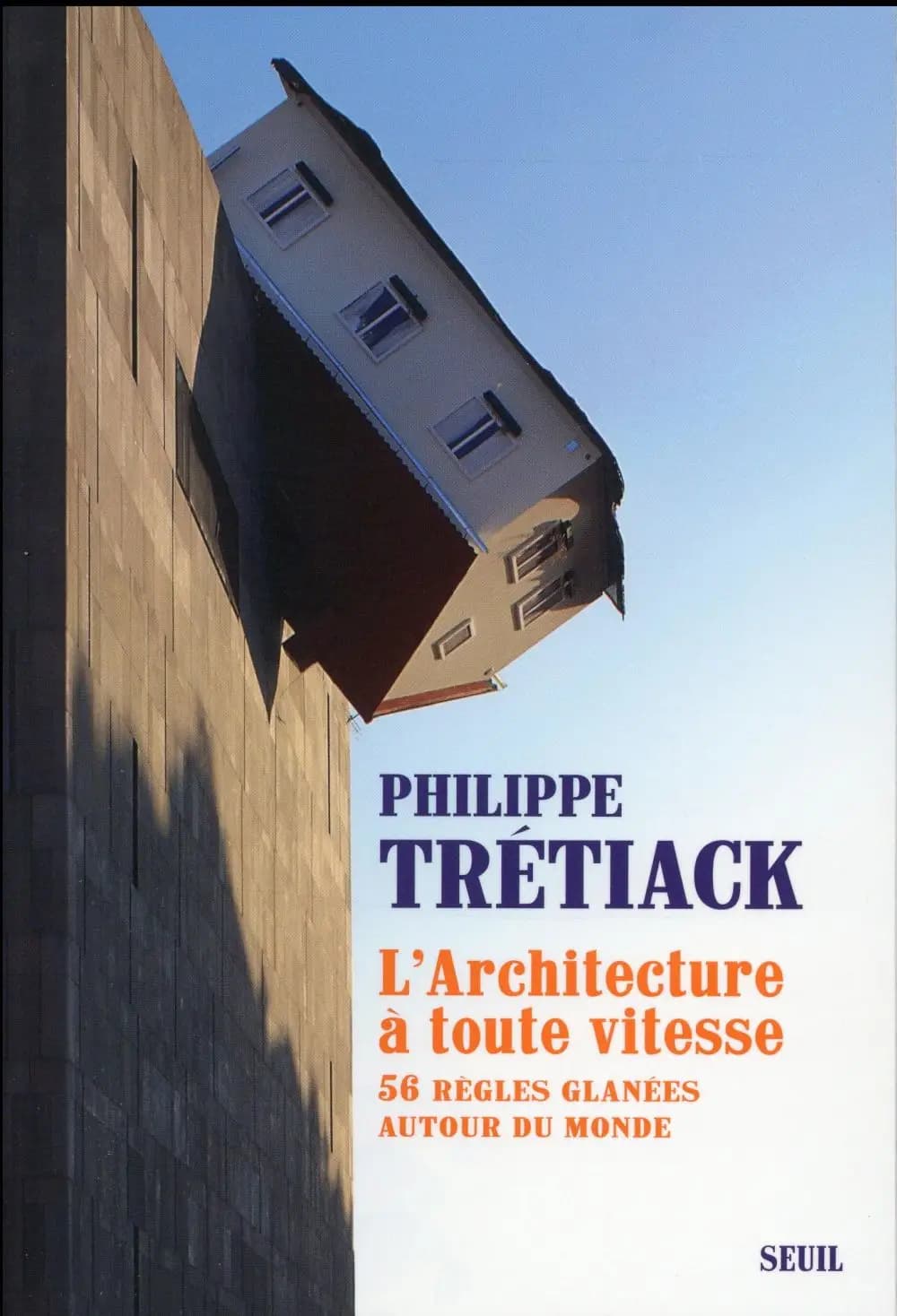 L'architecture à toute vitesse : 56 règles glanées autour du monde