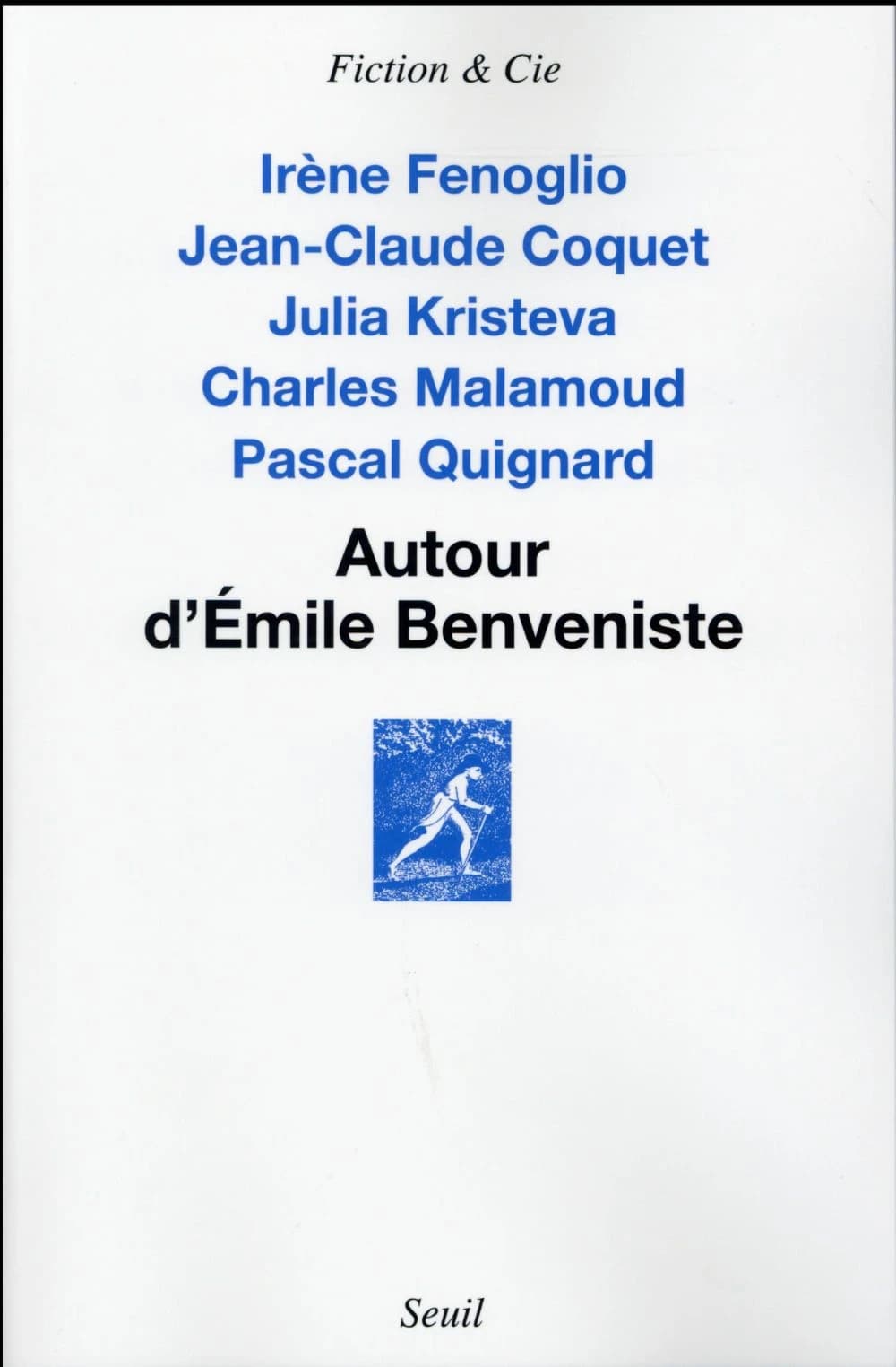 Autour d'Émile Benveniste : sur l'écriture...