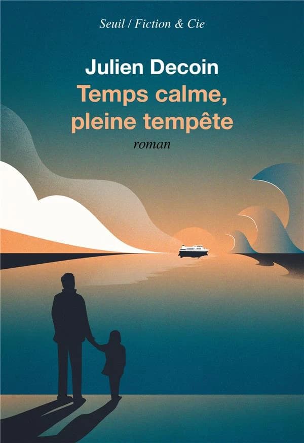 Temps calme, pleine tempête : roman