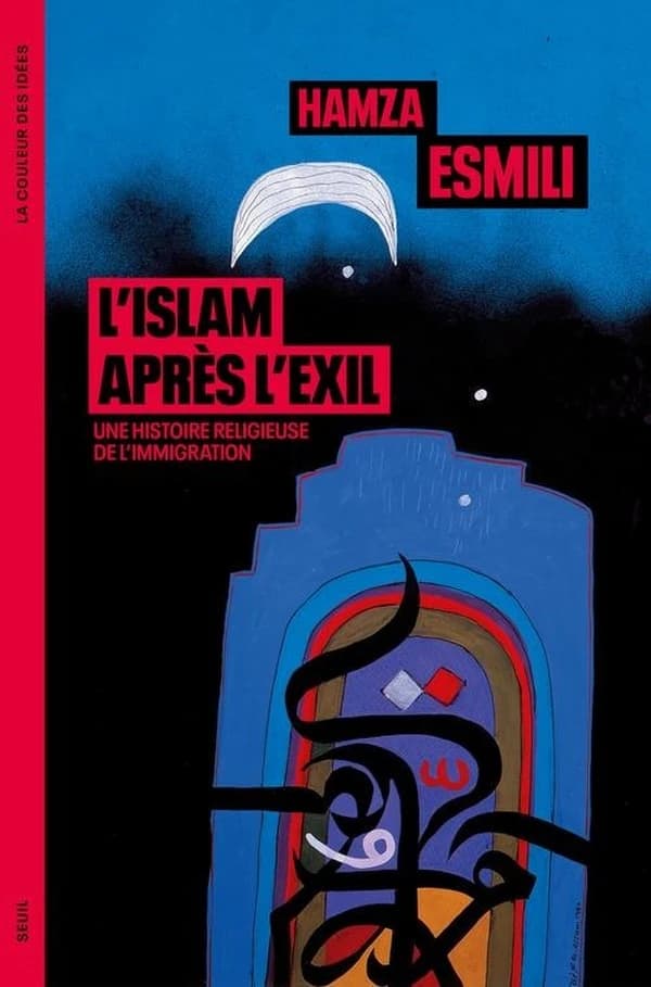L'Islam après l'exil : Une histoire religieuse de l'immigration