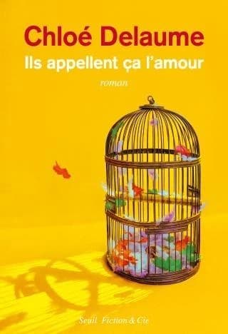 Ils appellent ça l'amour : roman