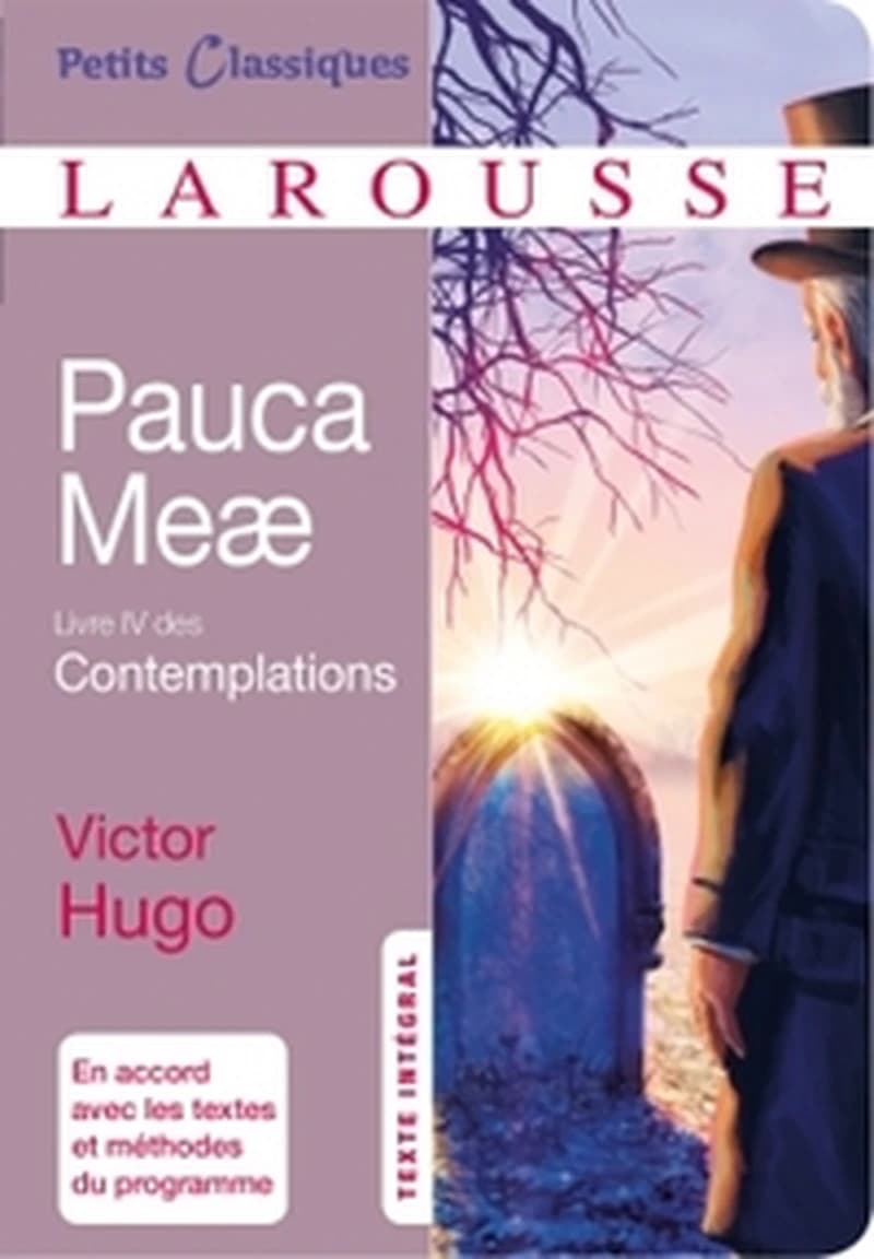 Pauca meae : Aujourd'hui, 1843-1855 : livre IV des "Contemplations" : texte intégral