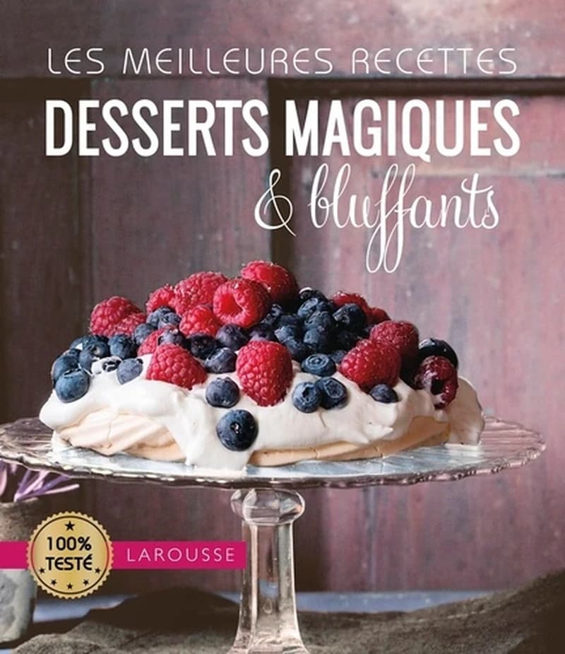 Desserts magiques & bluffants