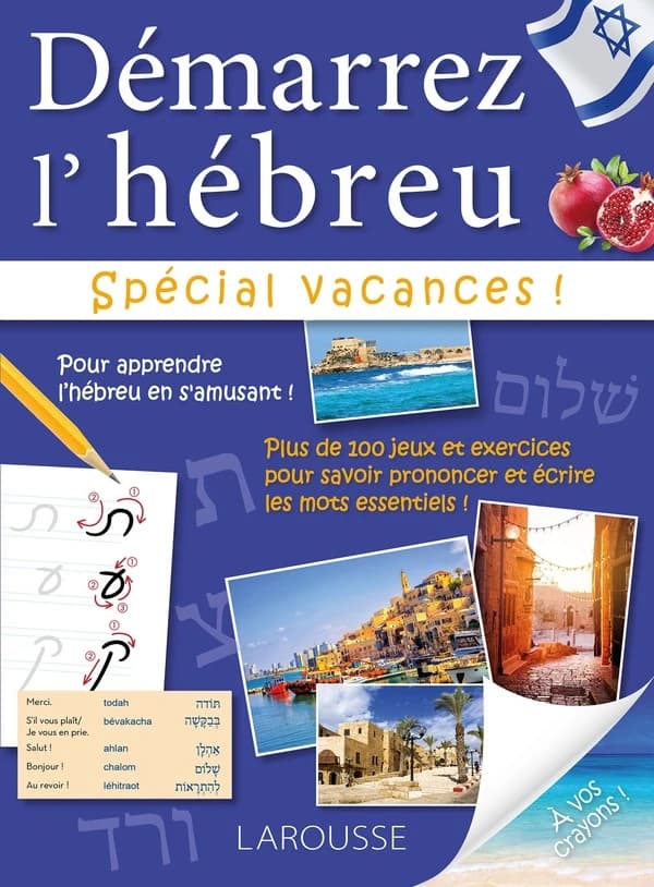 Démarrez l'hébreu : spécial vacances !