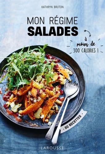 Mon régime salades : à moins de 300 calories !