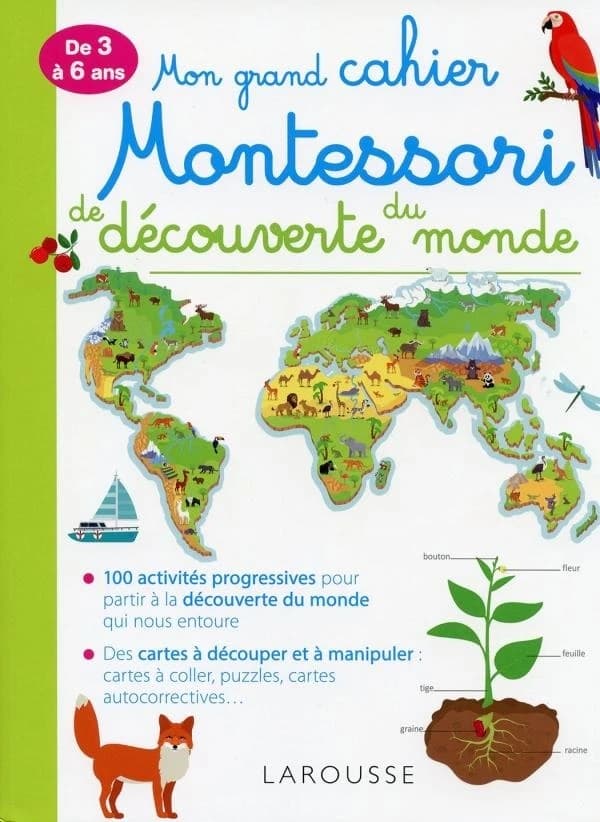 Mon grand cahier Montessori de découverte du monde : De 3 à 6 ans