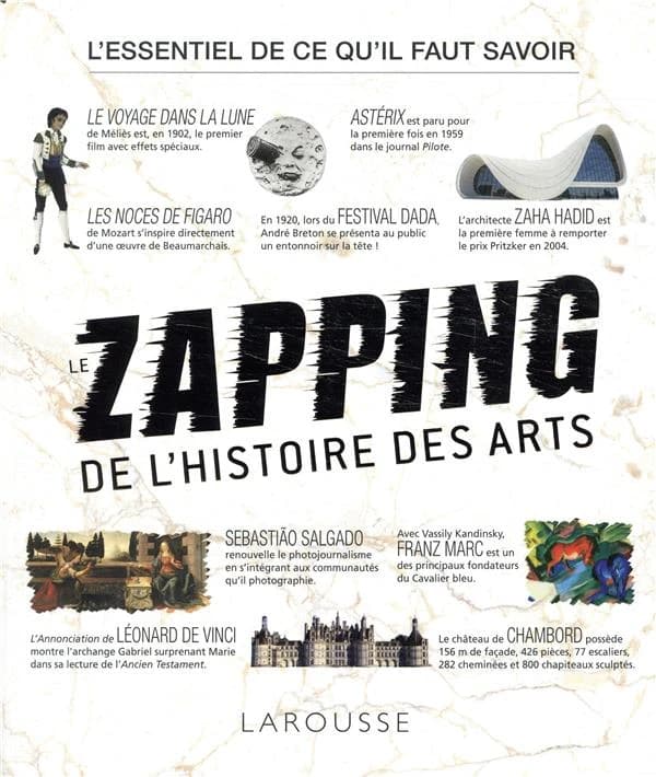 Le zapping de l'histoire des arts (Nouvelle éd.) Gérard Denizeau
