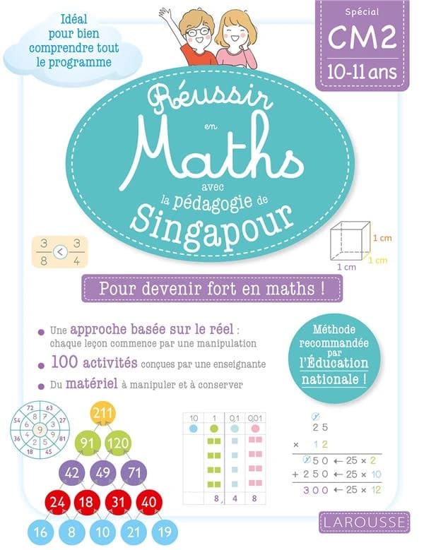 Réussir en maths avec Montessori et la pédagogie de Singapour : Spécial CM2 10-11 ans