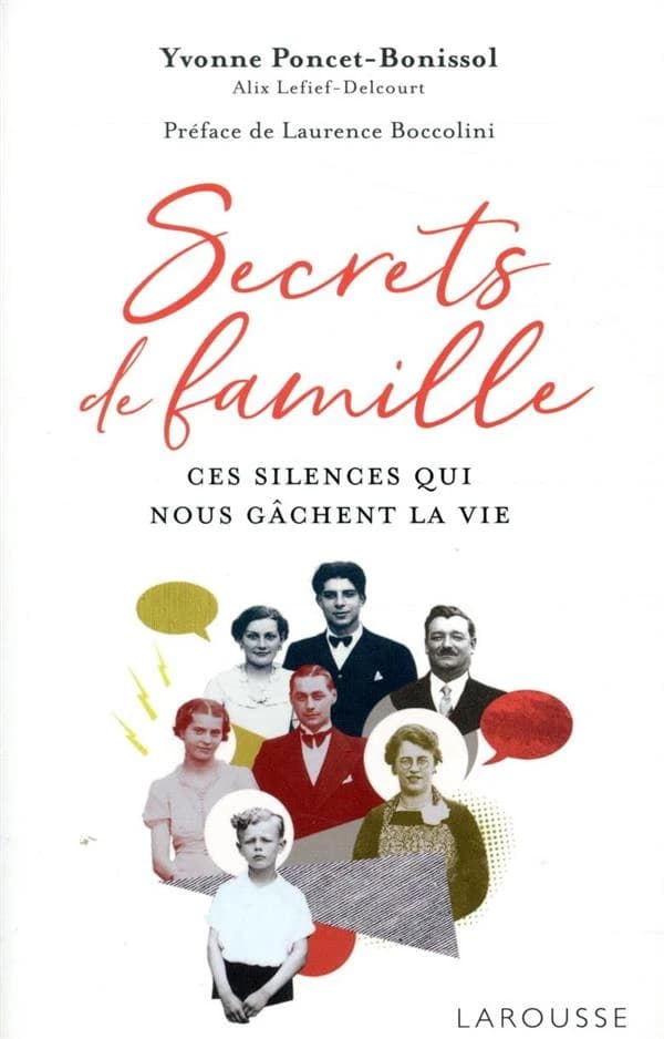 Secrets de famille : Ces silences qui nous gâchent la vie