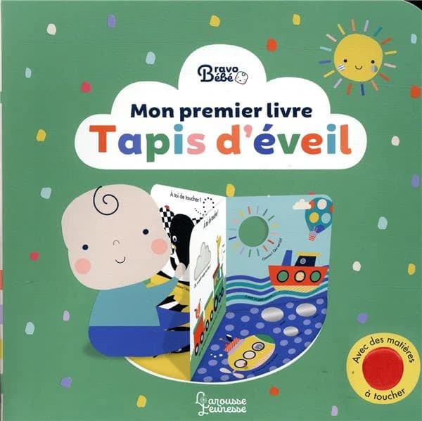 Mon premier livre tapis d'éveil : avec des matières à toucher