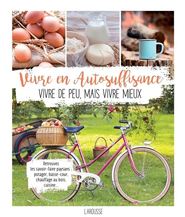 Vivre en autosuffisance - Vivre de peu, mais vivre mieux - Dick Strawbridge, James Strawbridge