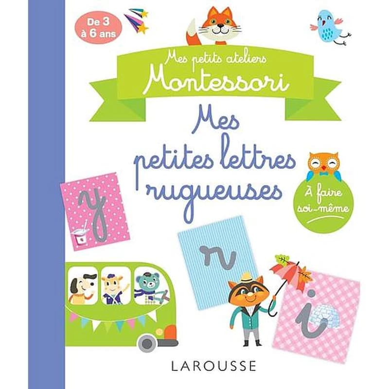 Mes petits ateliers Montessori : mes petites lettres rugueuses