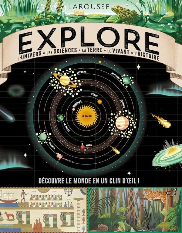 Explore : l'univers, les sciences, la Terre, le vivant, l'histoire