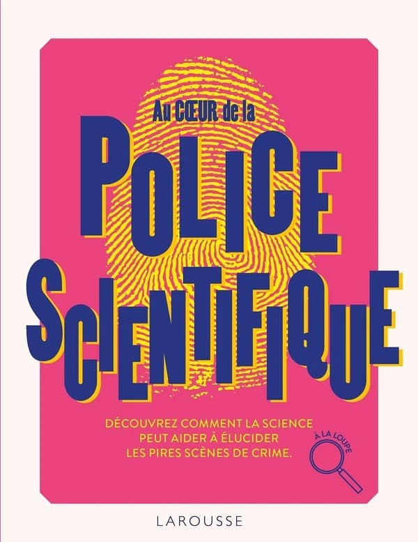 Au coeur de la police scientifique