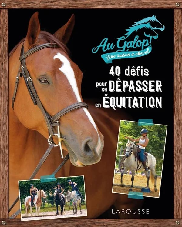 40 défis pour se dépasser en équitation